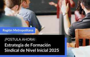 UAH abre inscripción para nueva edición de Formación Sindical en la Región Metropolitana