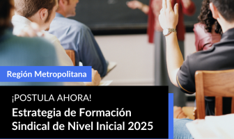 UAH abre inscripción para nueva edición de Formación Sindical en la Región Metropolitana